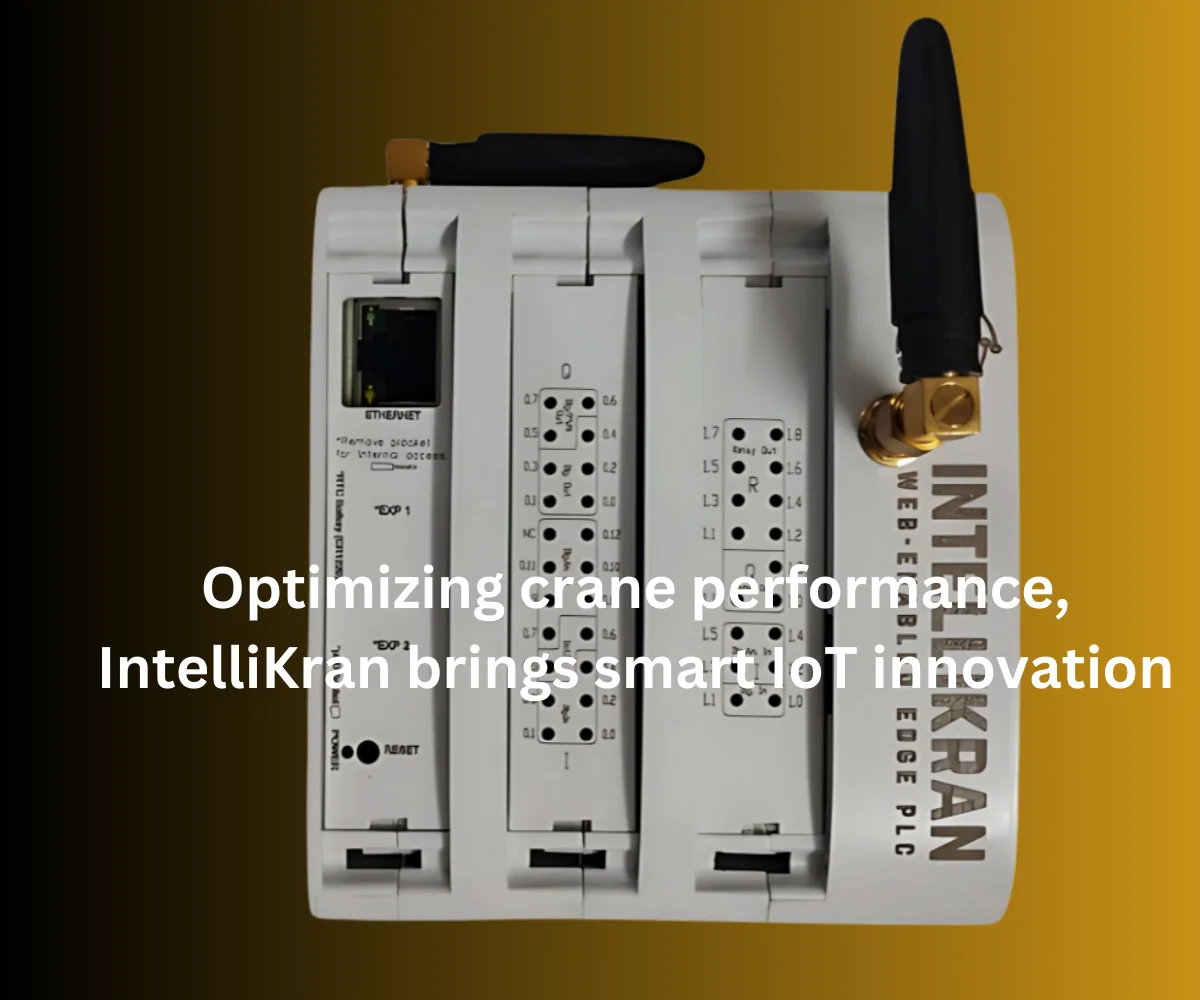 Optimizing crane performance, IntelliKran brings smart IoT innovation