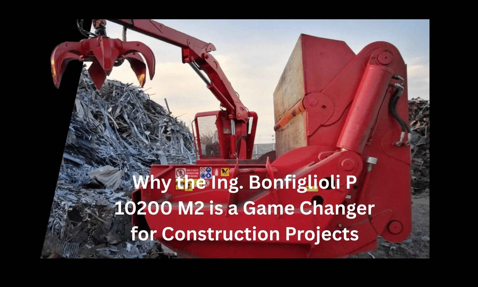 Why the Ing. Bonfiglioli P 10200 M2 is a Game Changer for Construction Projects (1)