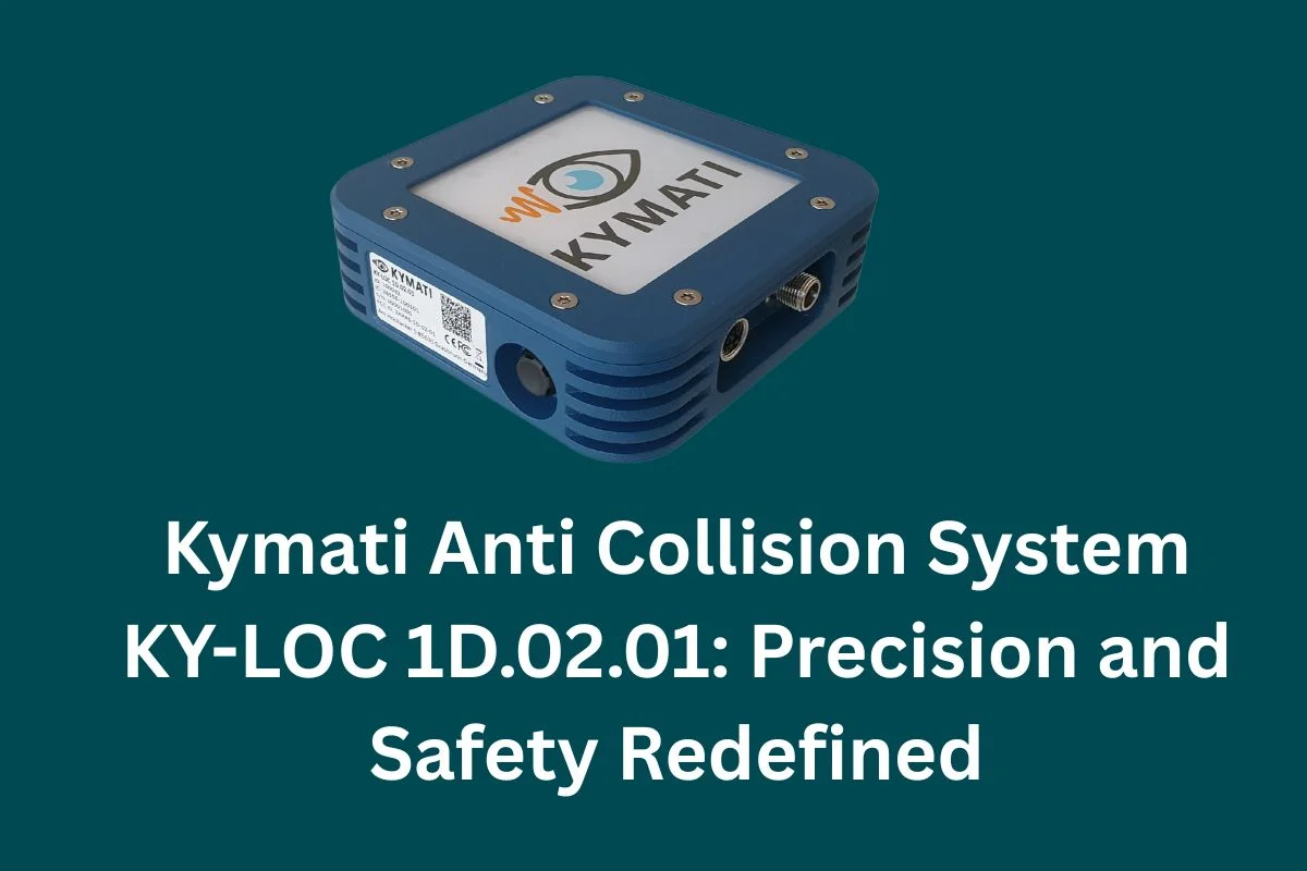Kymati Anti Collision System KY-LOC 1D.02.01 Precision and Safety Redefined