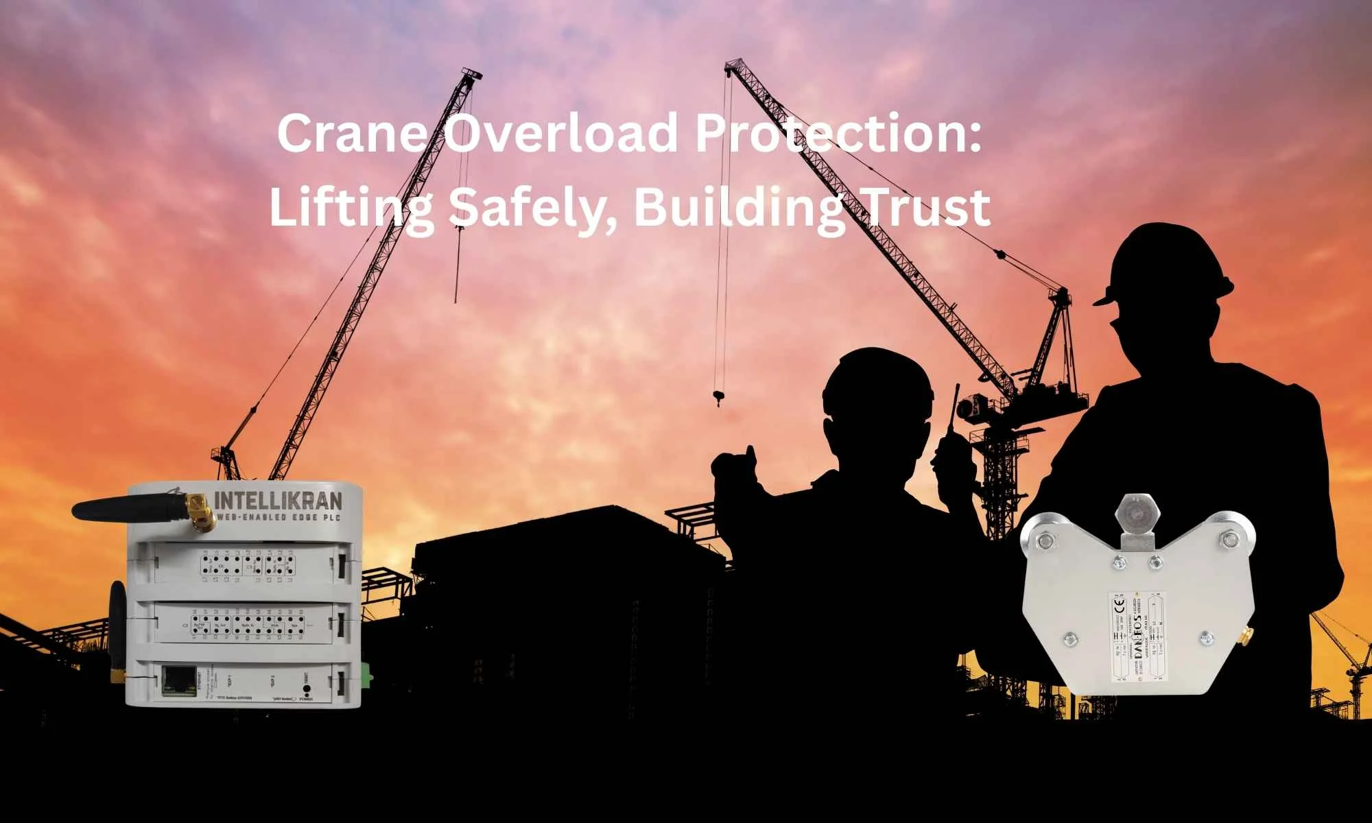 Crane Overload Protection: Lifting Safely, Building Trust