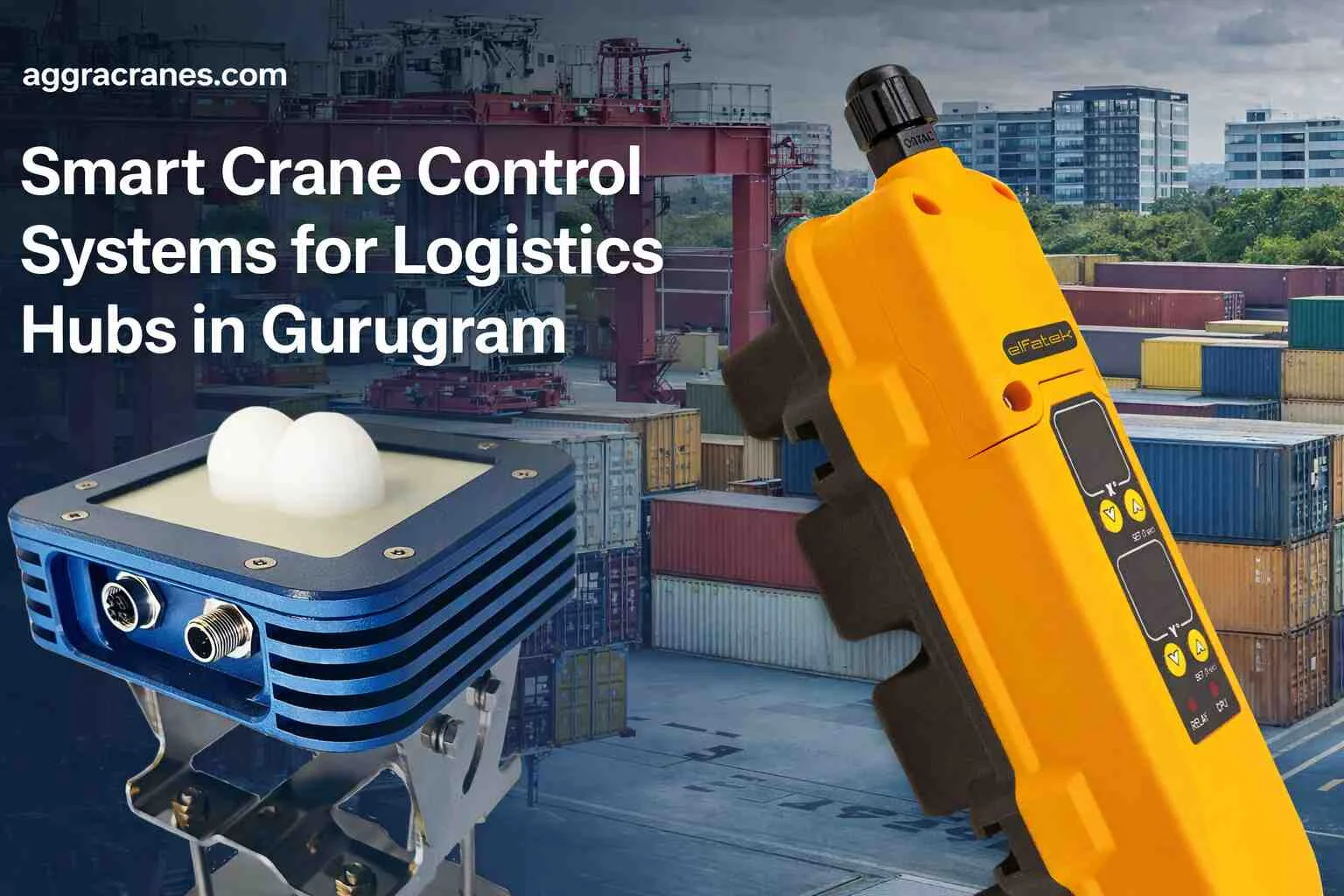 Smart crane control systems for logistics hubs in Gurugram